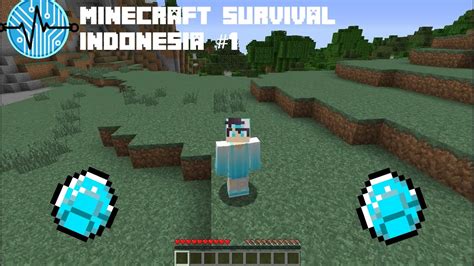 Menambang Di Hari Pertama Minecraft Survival Indonesia 1 YouTube