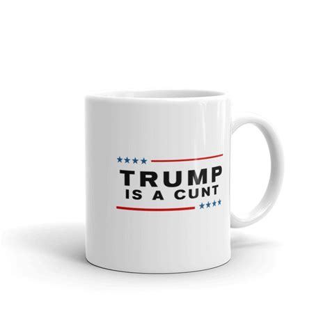 Anti Trump Coffee Mug Election Mug Funny Political Mug Etsy