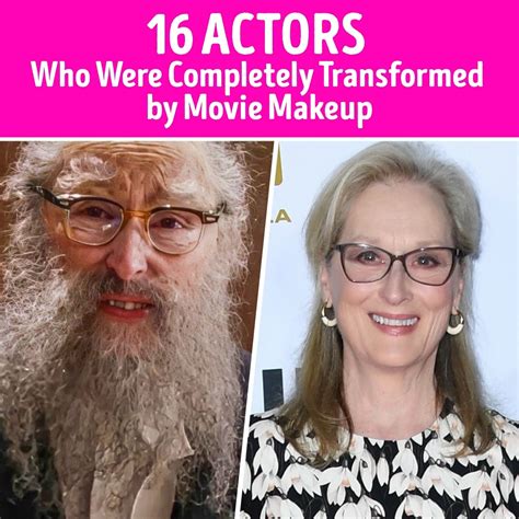 16 Actors Who Were Completely Transformed By Movie Makeup Actor Film