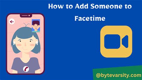 How To Add Someone To Facetime Bytevarsity