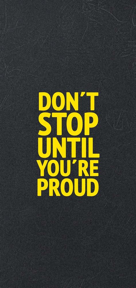 Download Dont Stop Until Youre Proud Simple Wallpaper