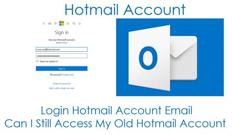 This issue emerges when you set your program to recall your login, or you've educated hotmail to keep you marked in. Login Hotmail Account Email - Can I Still Access My Old ...