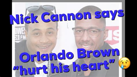 Nick Cannon Responds To Orlando Browns Oral Sex Claim Youtube