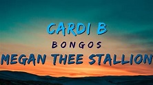 Cardi B - Bongos (Lyrics) feat. MeganThee Stallion - YouTube