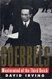 Goebbels Mastermind of the Third Reich