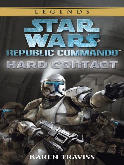 Let's change the world together. Hard Contact : Star Wars: Republic Commando Series, Book 1 ...