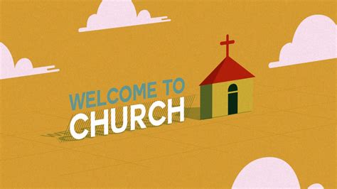 Welcome To Church Church Welcome Youtube