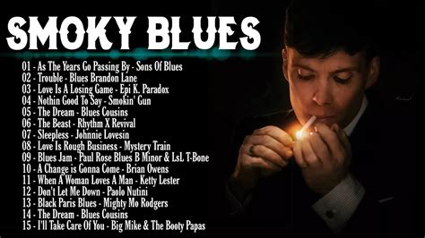 Smoky Whiskey Blues The Best Blues Music Compilation To Relax Slow