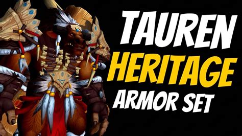 Tauren Heritage Armor Set WoW Patch 8 2 Rise Of Azshara World Of