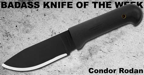 Condor Tk Rodan Badass Knife Of The Week Knife Depot