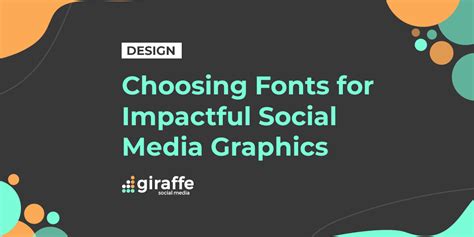 Choosing Fonts For Impactful Social Media Graphics