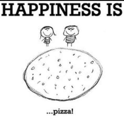 I Love Pizza Pizza Quotes Happy Cute Happy Quotes