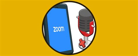 Cómo Silenciar Micrófono Zoom Pc Y Móvil Solvetic