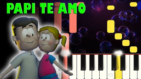 Biper Y Sus Amigos Papi Te Amo Piano Cover Tutorial Karaoke