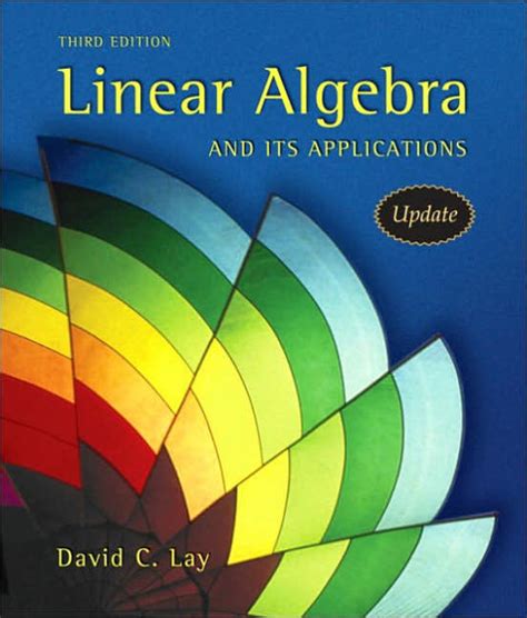 Linear Algebra And Its Applications Edition 3 By David C Lay
