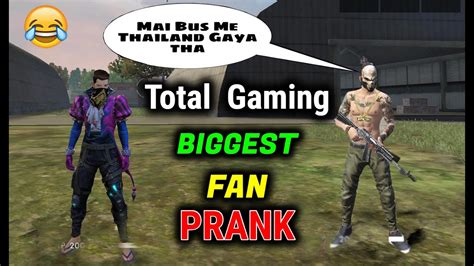 FUNNY PRANK WITH TOTAL GAMING FAN Garena Free Fire Desi Gamers