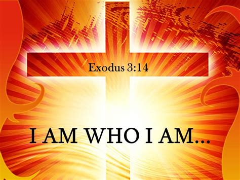 0514 Exodus 314 I Am Who I Am Powerpoint Church Sermon Powerpoint