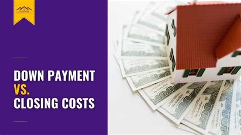 Down Payment vs. Closing Costs - Ebenezer Home Loans