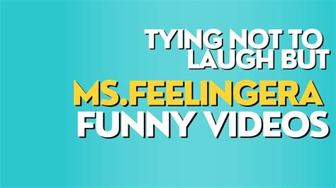 Trying Not To Laugh But Msfeelingera Funny Videos😂🤣 Youtube