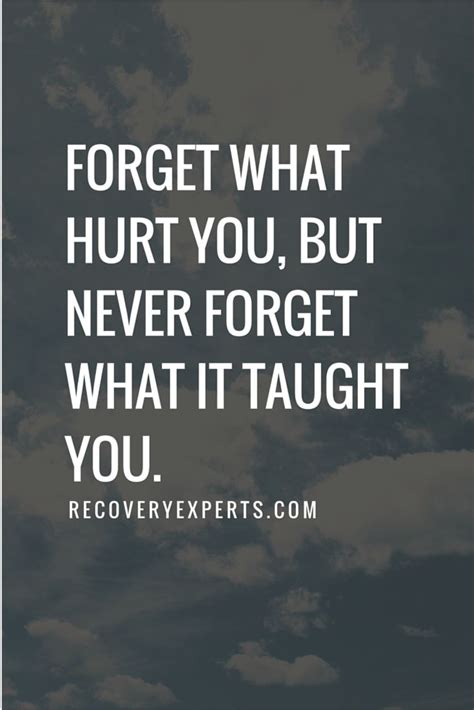 Quotes About Life Motivational Quotes Forget What Hurt You But Never
