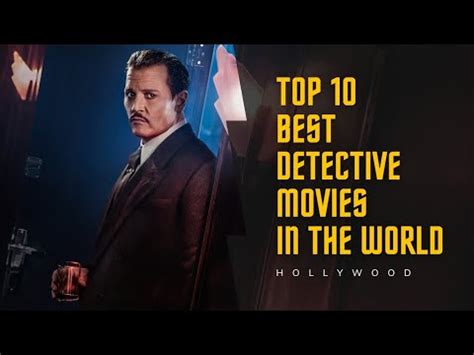 Top Best Detective Movies In The World Best Crime Investigation