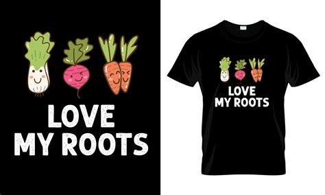 Love My Roots T Shirt Graphic By The Unique T Shirt · Creative Fabrica