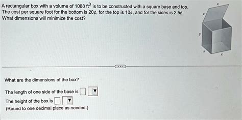 Solved A Rectangular Box With A Volume Of 1088 Ft3 Is To Be