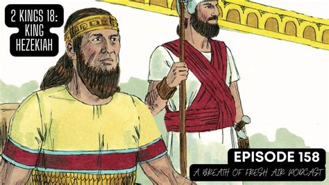 Episode 158 King Hezekiah Youtube