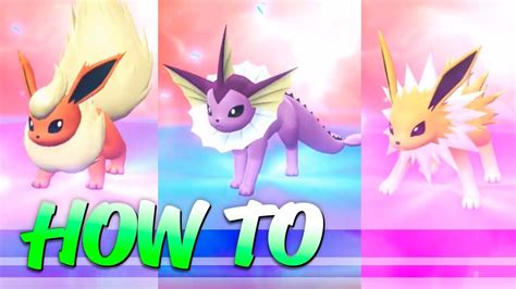 How To Evolve Eevee Into Flareon Vaporeon And Jolteon In Pokémon Lets