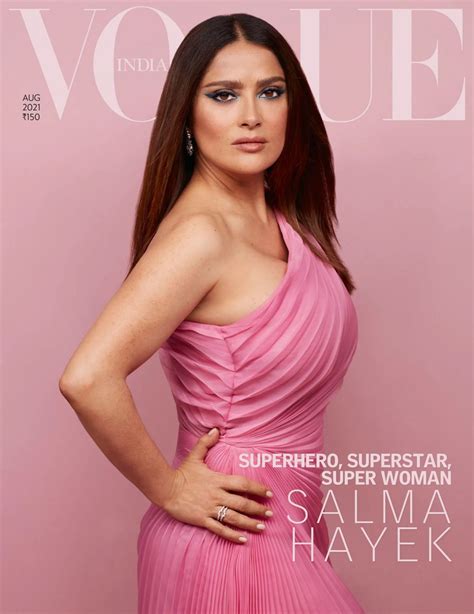 Salma Hayek In Vogue Magazine India August 2021 Hawtcelebs