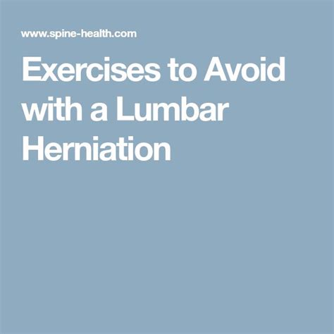 Exercises To Avoid With A Lumbar Herniation Lumbar Herniation