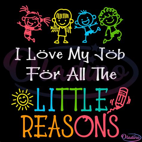 Daycare Teacher I Love My Job For All The Little Reasons Svg Digital File