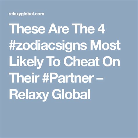 These Are The 4 Zodiac Signs Most Likely To Cheat On Their Partner
