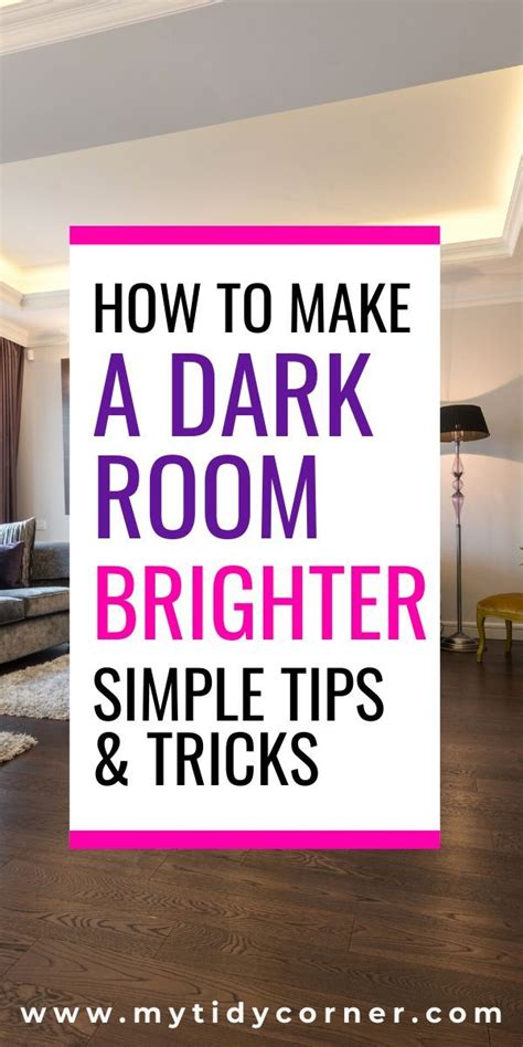 How To Brighten Up A Dark Room And Make It Look Brighter Dark Room