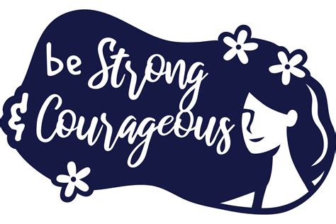 Be Strong Courageous Graphic By Craftbundles · Creative Fabrica