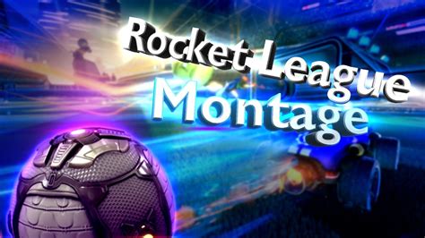 Rocket League Montage Youtube