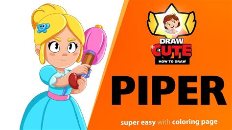 Our character generator on brawl stars is the best in the field. How to draw New Piper | Brawl Stars super easy drawing ...