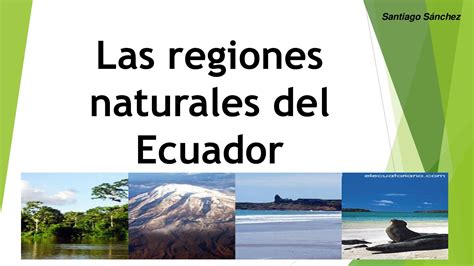 Calam O Las Regiones Naturales Del Ecuador