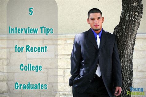 5 Interview Tips For Recent College Graduates College Expenses Life