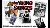 "The Young Savages": A Retrospective On The Film & A Brief Look At Real ...