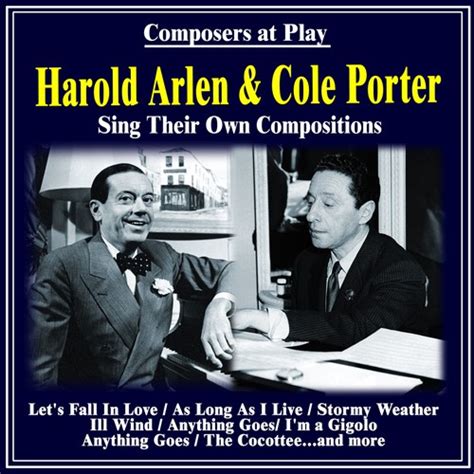 Composers At Play Harold Arlen And Cole Porter Sing Their Own Compositions Songs Download