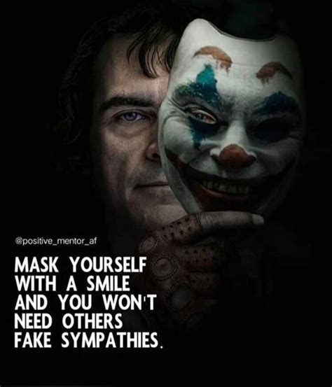 Mask Yourself With A Smile And You Wont Need Other Fake Sympathies