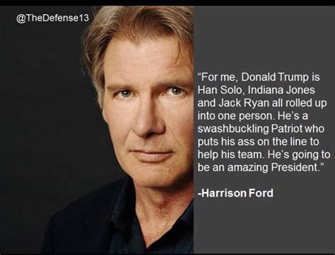 Did Harrison Ford Compare Donald Trump To Indiana Jones And Han Solo