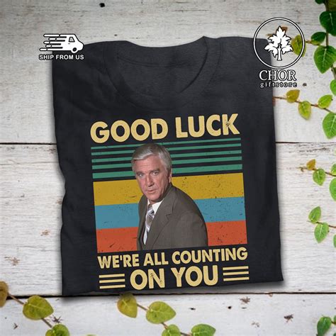 Good Luck Were All Counting On You Vintage T Shirt Airplane Movie