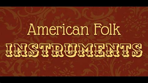 American Folk Instruments Slide Video Youtube