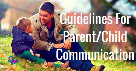 Principles Of Good Parent Child Communication