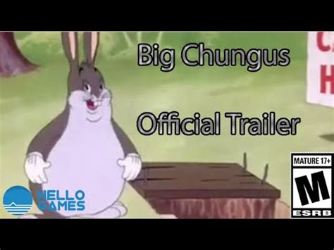 Big Chungus Official Trailer YouTube