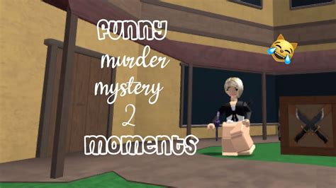 Funny moments at murder mystery 2 on roblox! funny moments in murder mystery 2 - YouTube