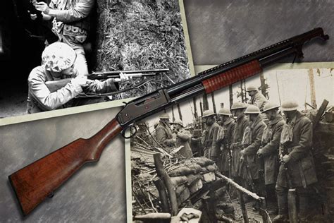 Why Germany Wanted To Ban Americas Trench Shotgun During Wwi