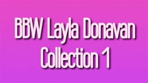 Bbw Layla Collection 1directors Cut Zo Studios Erothots